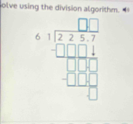 olve using the division algorithm.