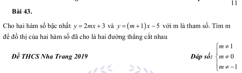 Cho hai hàm số bậc nhất y=2mx+3 và y=(m+1)x-5 với m là tham shat O. Tìm m 
để đồ thị của hai hàm số đã cho là hai đường thắng cắt nhau 
Đề THCS Nha Trang 2019 Đáp số: beginarrayl m!= 1 m!= 0 m!= -1endarray.