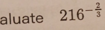 aluate 216^(-frac 2)3