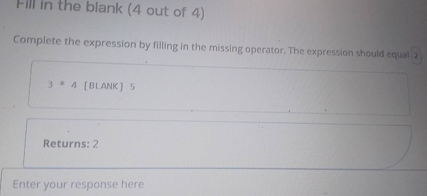 Solved: Fill in the blank (4 out of 4) Complete the expression by ...