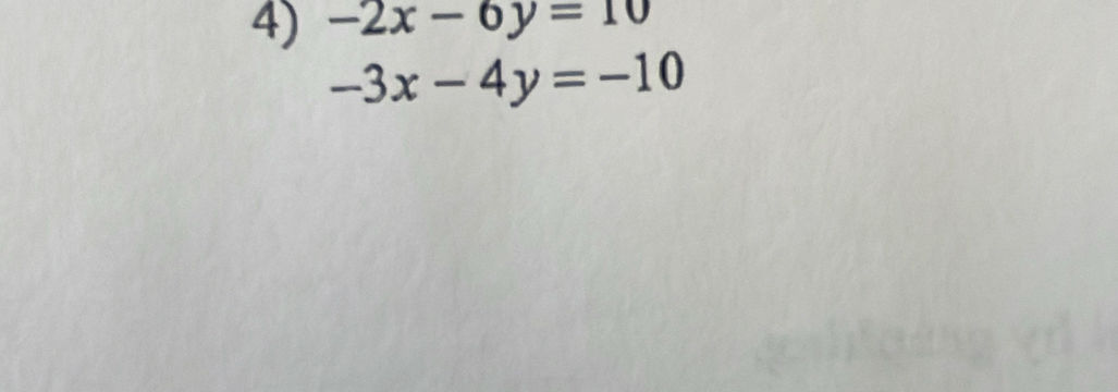 -2x-6y=10
-3x-4y=-10