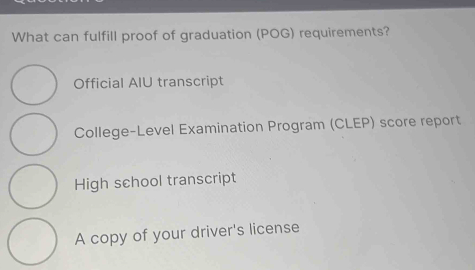 Solved: What can fulfill proof of graduation (POG) requirements ...
