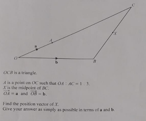 Solved: OCB is a triangle. A is a point on OC such that OA:AC=1:3. X is ...
