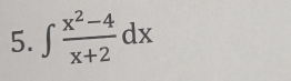 ∈t  (x^2-4)/x+2 dx