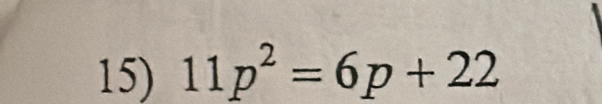 11p^2=6p+22