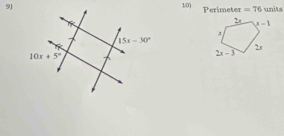 9)10) Perimeter =76 units