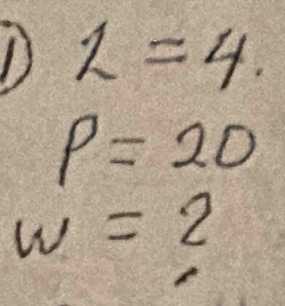 L=4.
P=20
w=2