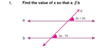 Find the value of x so that a  // b