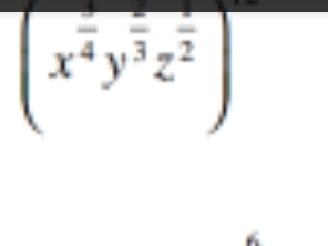 (x^(frac )4y^(frac )3z^(frac )2)