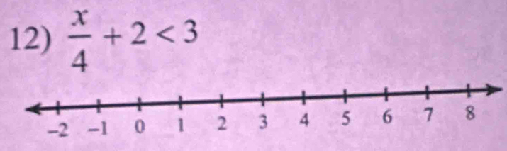  x/4 +2<3</tex>