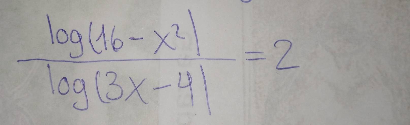 frac log _(16-x^2)log _(3x-4)=2