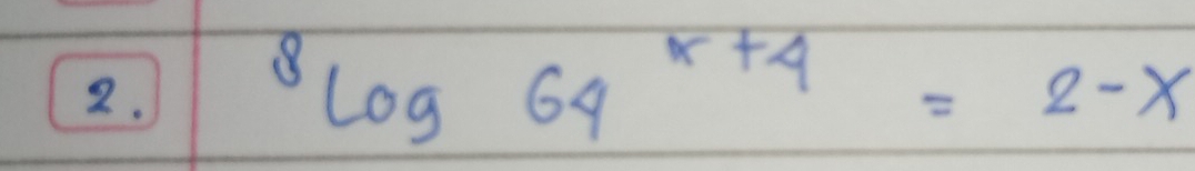 8log 64^(x+4)=2-x