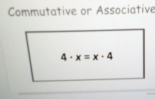 Commutative or Associative