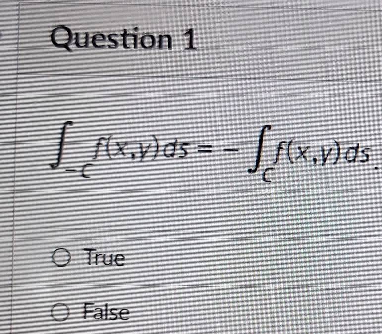 ∈t _-cf(x,y)ds=-∈t _cf(x,y)ds,
True
False