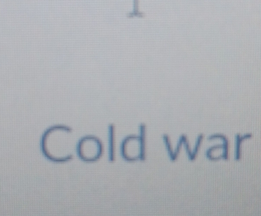 Cold war