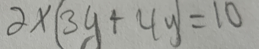 2x(3y+4y)=10