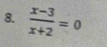  (x-3)/x+2 =0