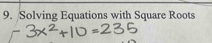 Solving Equations with Square Roots