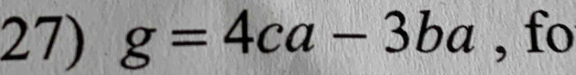 g=4ca-3ba , fo