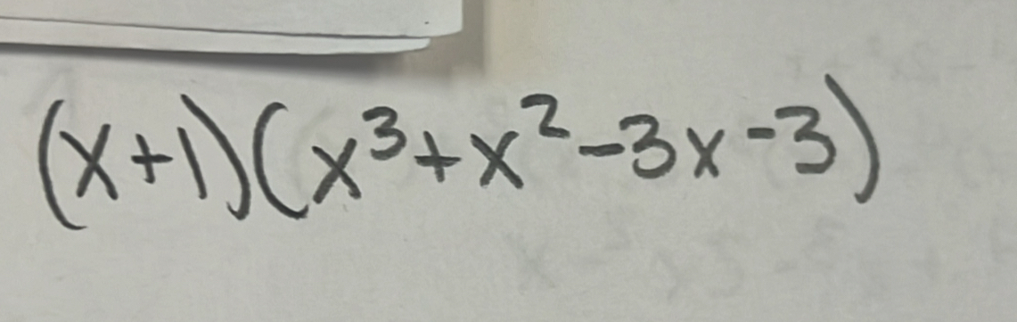 (x+1)(x^3+x^2-3x-3)