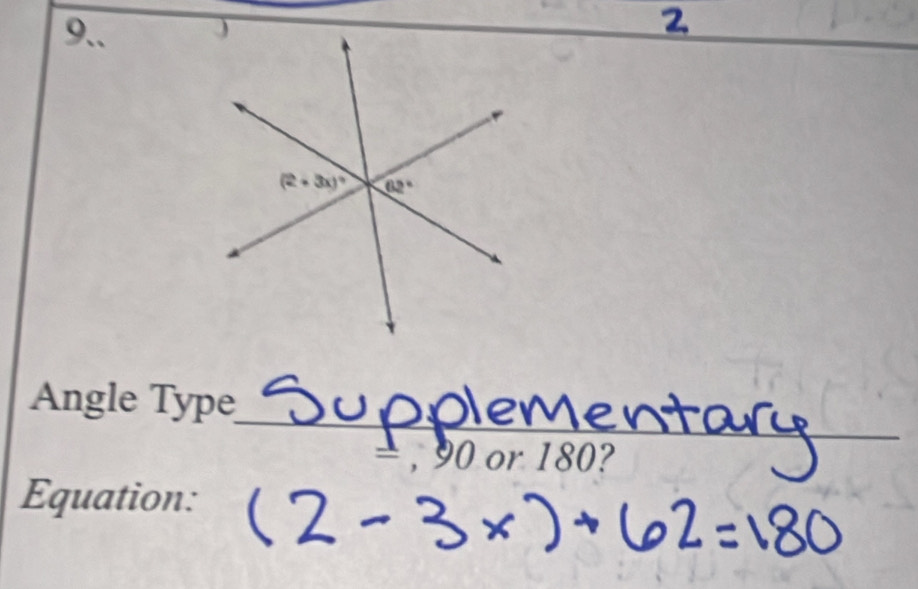 9..
Angle Type
, 90 or 180?
Equation: