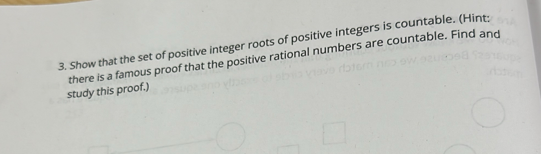 Solved: Show that the set of positive integer roots of positive ...