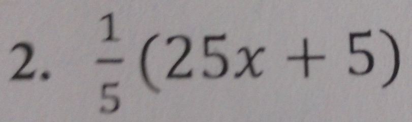  1/5 (25x+5)