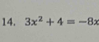 3x^2+4=-8x