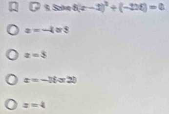 1= 9. Solve 6(x-3)^2+(-126)=0
z=-1or8
x=8
x=-16x2)
x=4