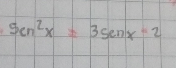 5cn^2x=3senx-2