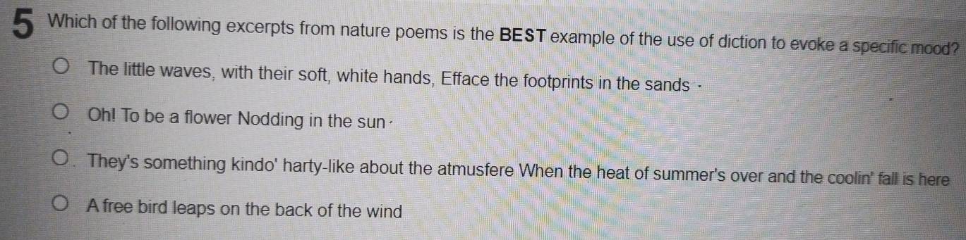 Solved: Which of the following excerpts from nature poems is the BEST ...