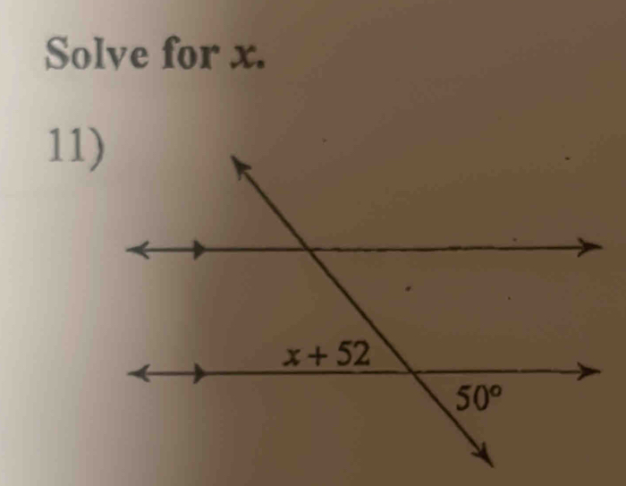 Solve for x.
11)