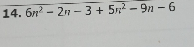 6n^2-2n-3+5n^2-9n-6