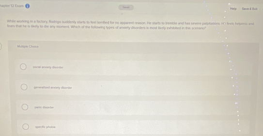 Solved: hapter 12 Exam Seved Help Save à Esis While working in a ...