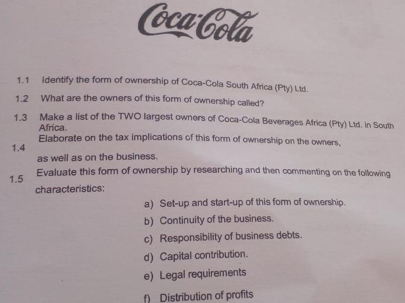 Solved: Coca Cola 1.1 Identify the form of ownership of Coca-Cola South ...