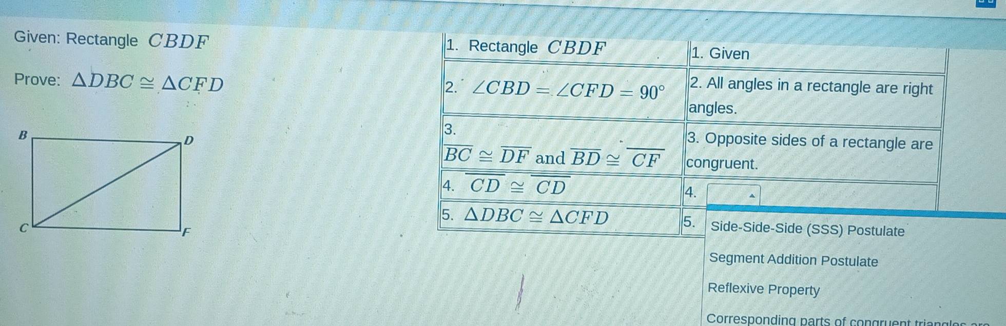 Solved: Given: Rectangle CBDF Prove: DBC≌ CFD Segment Addition ...