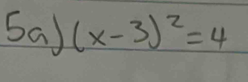 Sa (x-3)^2=4