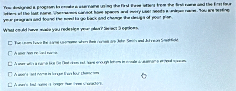 Solved: You designed a program to create a username using the first ...
