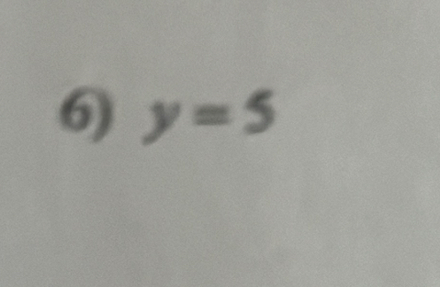 y=5