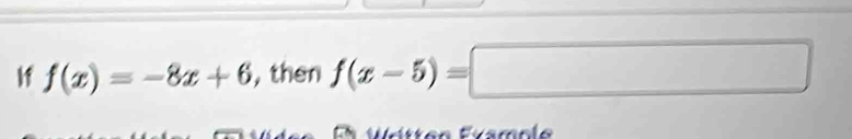 If f(x)=-8x+6 , then f(x-5)=□
Er Vdítten Framole