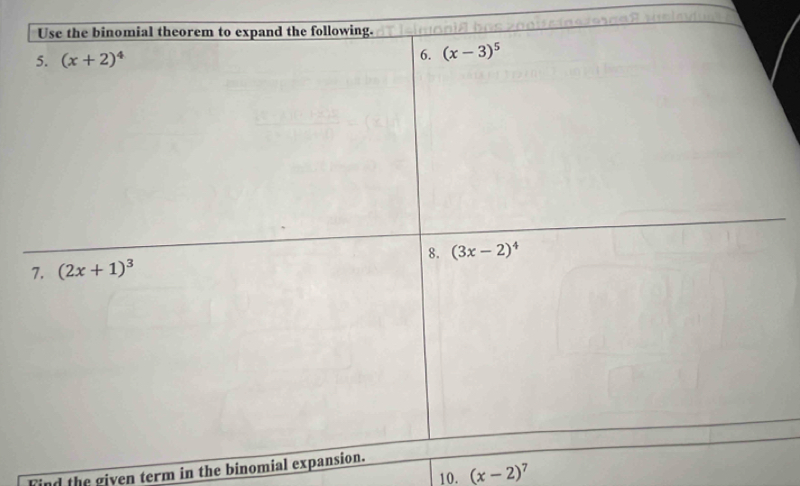 Find the given term in the binomial exp
10. (x-2)^7