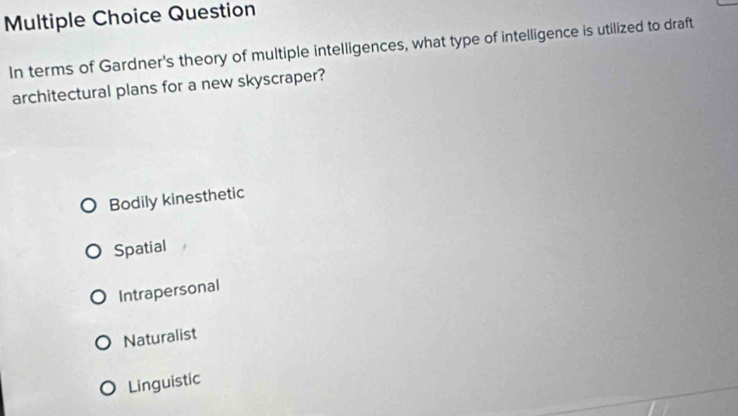 Solved: Question In terms of Gardner's theory of multiple intelligences ...