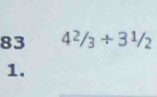 83 4^2/_3+3^1/_2
1.