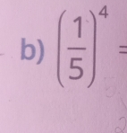 ( 1/5 )^4=