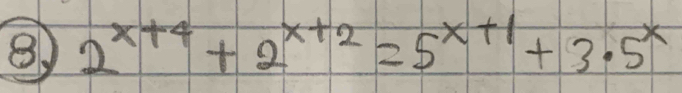 2^(x+4)+2^(x+2)=5^(x+1)+3· 5^x