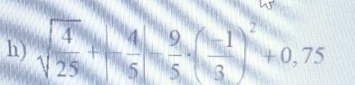 sqrt(frac 4)25+ 4/5 - 9/5 · ( (-1)/3 )^2+0,75