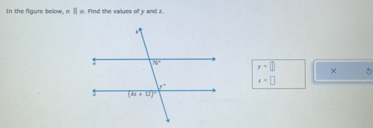 In the figure below, nparallel o. Find the values of y and z.
y=□
× 5
z=□