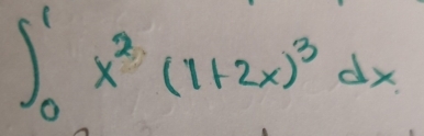 ∈t _0^(1x^2)(1+2x)^3dx