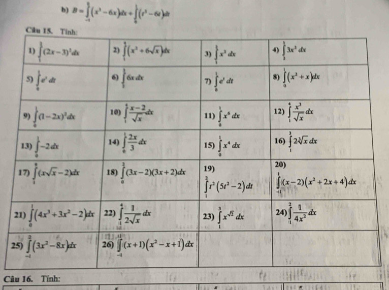 B=∈tlimits _(-1)^0(x^3-6x)dx+∈tlimits _0^(1(r^3)-6v)dr
2
Câu 16. Tính:
π