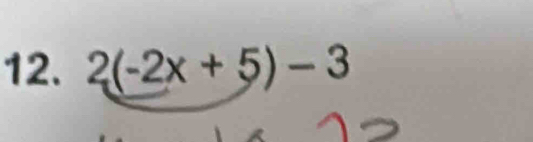 2(-2x+5)-3